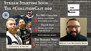 Coalition Cast Episode 9 - The Bearded Nerd