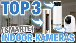 Top 3 INDOOR KAMERAS 2026 IM TEST | Top 3 Innen-&Uuml;berwachungskameras 2026