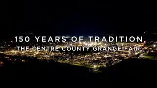150 Years of Tradition / The Centre County Grange Fair / Official Trailer (2024)