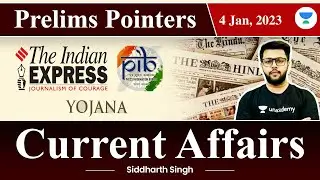 Prelims Pointers | Current Affairs | 4th Jan | Siddharth Singh