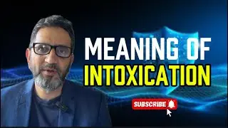 Defences - Meaning of Intoxication