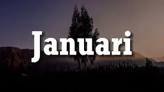 Januari (Lirik) -  Glenn Fredly | Mix Playlist… Juicy Luicy & Mawar de Jongh, Dygta, Elsya