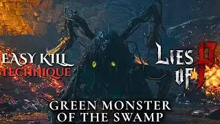 Lies of P Green Monster of the Swamp & Puppet-Devouring Boss Fight Easy Kill | Technique Build