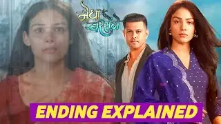Megha Barsenge ENDING EXPLAINED  | Megha Barsenge Season 2 ? Neha Rana, Neil Bhat