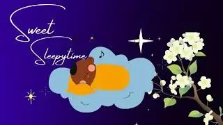 Sweet Sleepytime Lullaby for Toddlers & Babies | Soft Bedtime Music