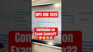 IBPS RRB 2025 | Confusion on Exam Centre?? 🤔
