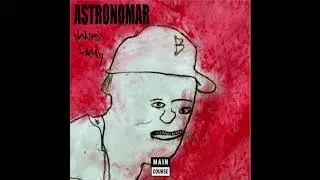 Astronomar - Proteins (Natures Candy EP // MCR-072)
