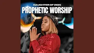 Prophetic Worship