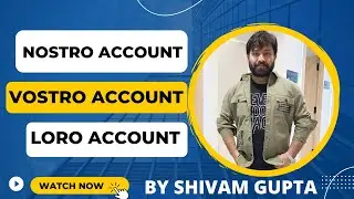 NOSTRO ACCOUNT | VOSTRO ACCOUNT | LORO ACCOUNT