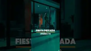 FIESTA PRIVADA | Episodio 2 - Duelo en la alberca