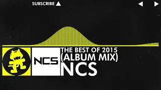 NCS - The Best of 2015 (Album Mix)