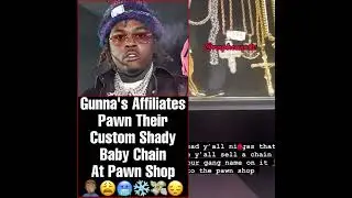 Gunna&rsquo;s Affiliates Sell Shady Baby Chain 💔🤦🏽&zwj;♂️ Free Wunna Ts Sad