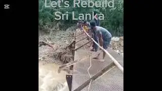 Sri Lanka Floods 2025 &mdash; Disaster, Damage & Rebuilding Roads & Bridges_ November 