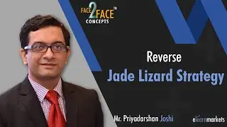 Understanding the Reverse Jade Lizard Option Strategy | Learn with Priyadarshan Joshi | #Face2Face