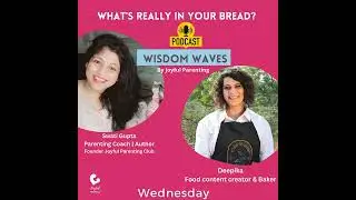 🎧 Podcast Episode 30: What's Really In Your Bread? Also learn to earn???