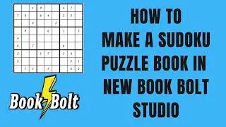 HOW TO MAKE A SUDOKU PUZZLE BOOK IN THE NEW BOOK BOLT STUDIO