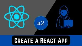 How to Create a React App | React Tutorial for Beginners #2