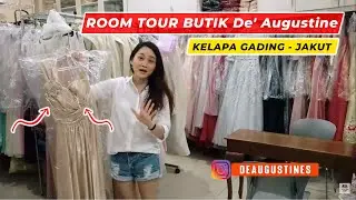 ROOM TOUR BUTIK De' Augustine, HARGA SEWA MURAH & BAGUS-BAGUS GAUNNYA