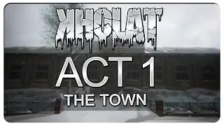 Kholat Gameplay Part 1 - Act 1 - The Town (Let's Play Kholat)
