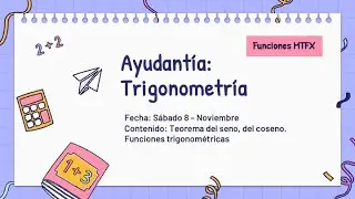 Ayudant&iacute;a MTFX 2025: Unidad Trigonometr&iacute;a