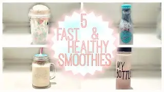 5 Gyors és Egészséges Smoothie Reggelire | Back To School