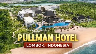 Pullman Lombok Resort: Спокойный и роскошный отдых в Индонезии.