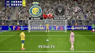 AL Nassr vs Inter Miami Full Penalty Shootout | NSR vs MIP Match | eFootball Gameplay