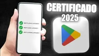 ¿Cómo certificar la Play Store fácil sin root en 2025?  