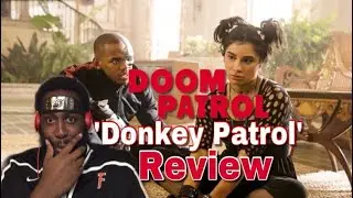 DC Tv Talk - Doom Patrol &lsquo;Donkey Patrol&rsquo; Review