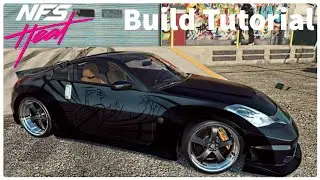NFS Heat Making DKs 350z veilside from  fast and the furious Tokyo Drift