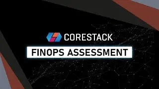 CoreStack FinOps Assessment