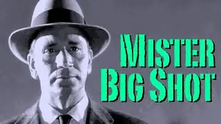 Mister Big Shot - Dave Latchaw