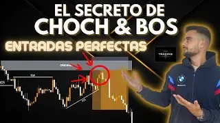 El secreto de CHOCH & BOS | CONFIRMACI&Oacute;N entrada PERFECTA | estructura de mercado avanzada III