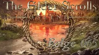 [ESO] - Wild durch Tamriel - Folge 065: Ne Salas und die Mobarmine