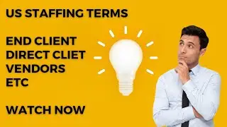 US Staffing Terms | End Client | Vendors | Direct Client #itrecruitment #training #knowledge