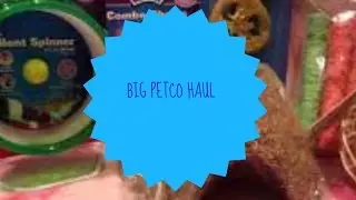Big petco haul