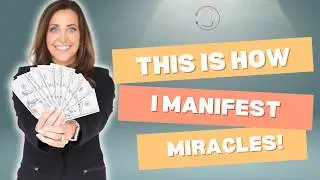 Manifest Miracles by Changing Your Perception