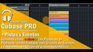 Cubase PRO - Pistas, Eventos y Grupos