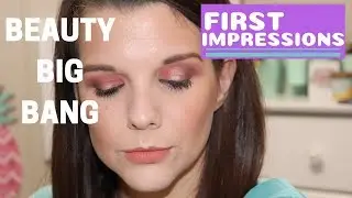 BEAUTY BIG BANG FIRST IMPRESSIONS | 2019 | JESSIE LYNN SUMMERVILLE CAIN