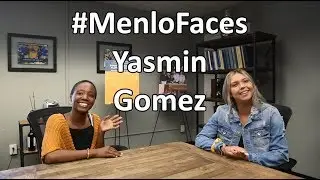 Menlo Faces | Yasmin Gomez Cabrera