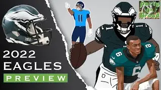Eagles 2022 Season Preview I Top Storylines, Over/Unders, Predictions