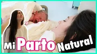 MI PARTO NATURAL SIN EPIDURAL | El Nacimiento Más Bonito