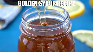 How to Make Golden Syrup - Sweet and Savory Meals