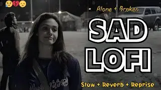 🎧 Top Sad Slow Midnight Lofi Songs 2026 | Emotional & Relaxing Heartbreak Hits 🌙💔