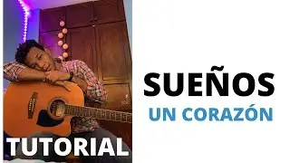 Como tocar Sueños   Un corazón