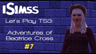 Let's Play: Sims 3 Adventures of Beatrice Cross (Part 7) | Jealous ALIEN