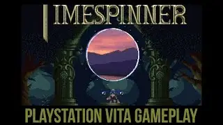 Timespinner - Playstation Vita Hands-On Gameplay (4K)