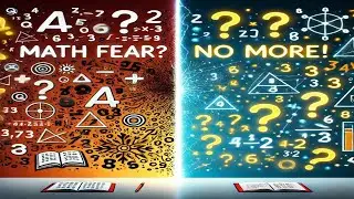 Math Fear? No More! &ndash; Overcome Your Fear of Mathematics Today! 🎯