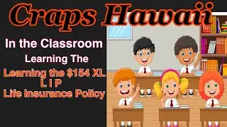 Craps Hawaii &mdash; In the Classroom&hellip;.Learning the $154 LIP   XL
