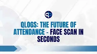 Qlogs: The Future of Attendance - Face Scan in Seconds
